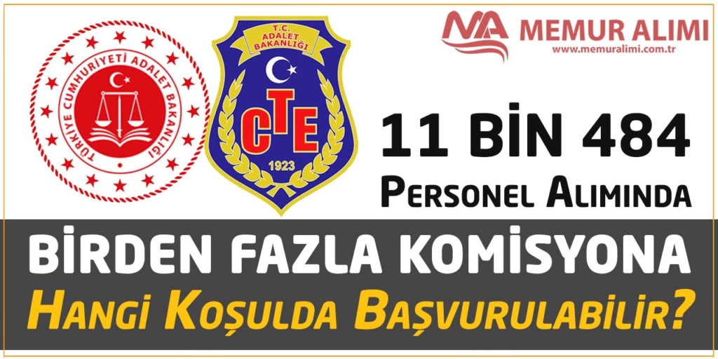 Adalet ve CTE’de Birden Fazla Komisyona Hangi Koşulda Başvurulabilir