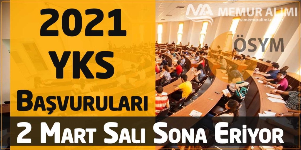 2021 YKS Başvuruları ÖSYM'de 2 Mart Salı Günü Sona Eriyor