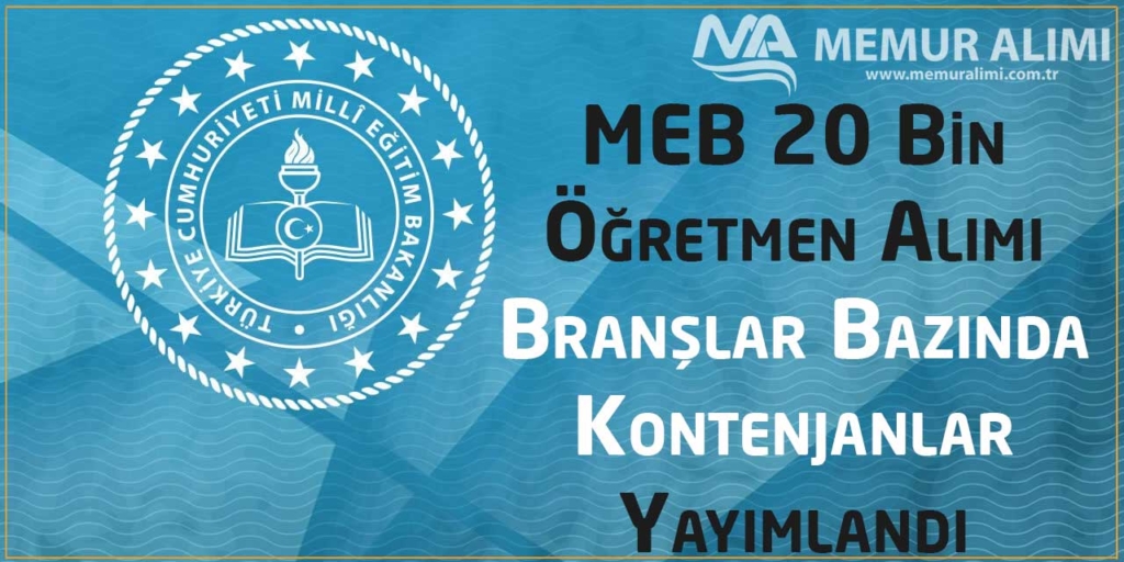 MEB 20 Bin Öğretmen Alımı Branşlar Bazında Kontenjanlar Yayımlandı