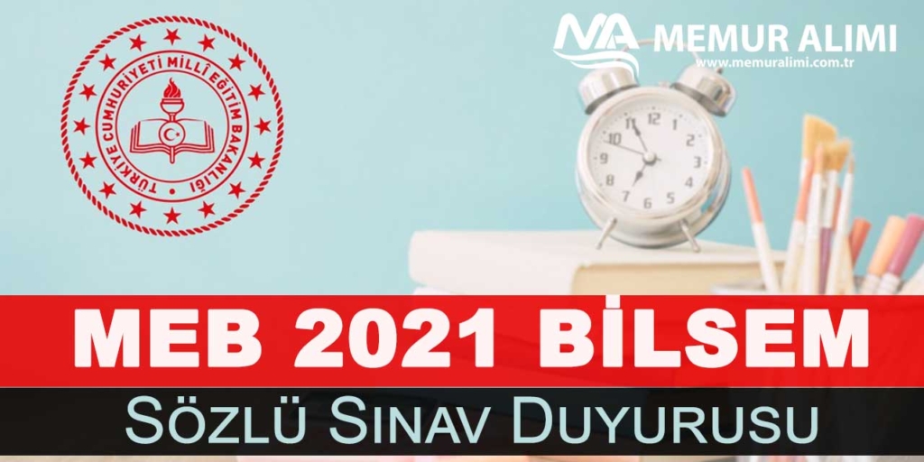 MEB 2021 BİLSEM Sözlü Sınav Duyurusu Yayımlandı