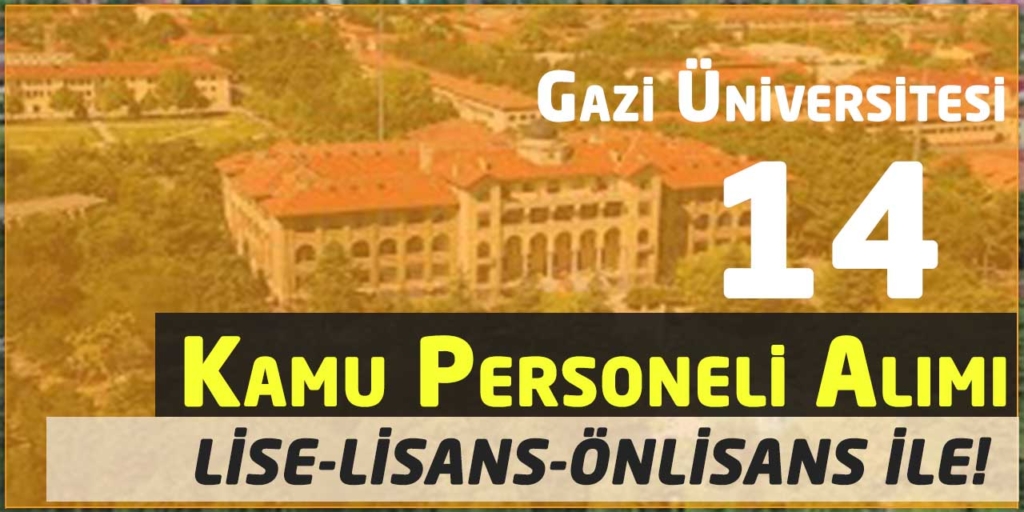 Gazi Üniversitesi İŞKUR 14 Personel-Sağlık Personeli Alacak