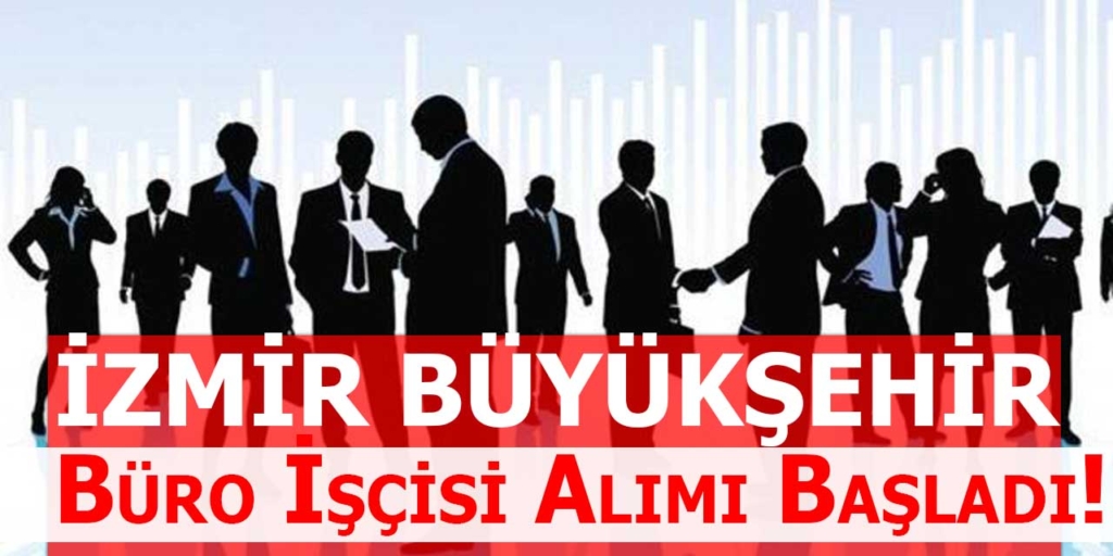 İzmir Büyükşehir Belediyesi Personel Alımı Başladı