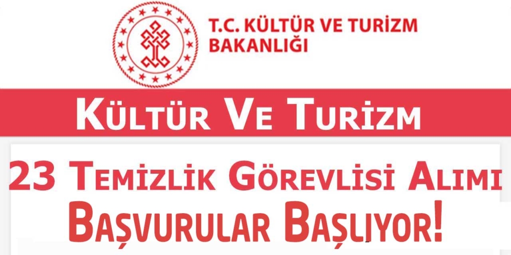 Kültür Ve Turizm Bakanlığı İŞKUR 23 Kamu Personel Alımı Başlıyor!