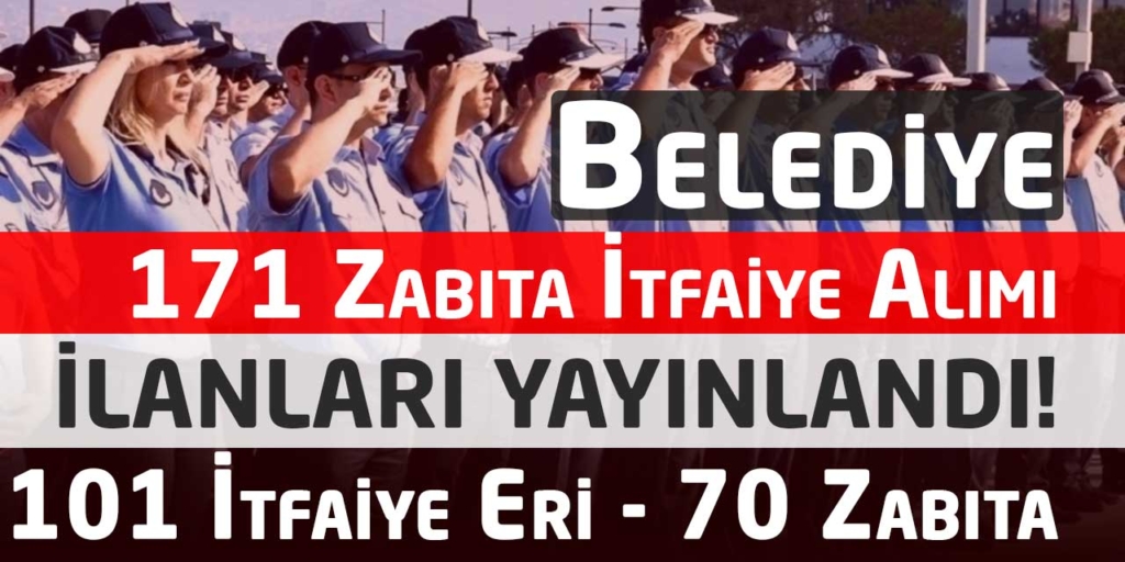 Muğla Büyükşehir Belediyesi 171 İtfaiye Ve Zabıta Memuru Alımı