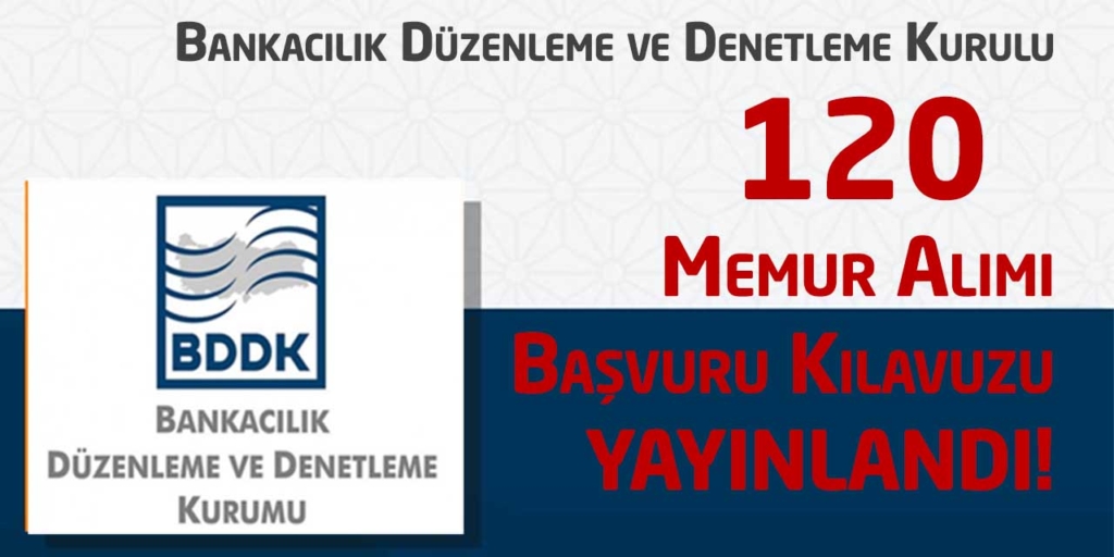 Bankacılık Düzenleme Ve Denetleme Kurumu 120 Personel Alımı