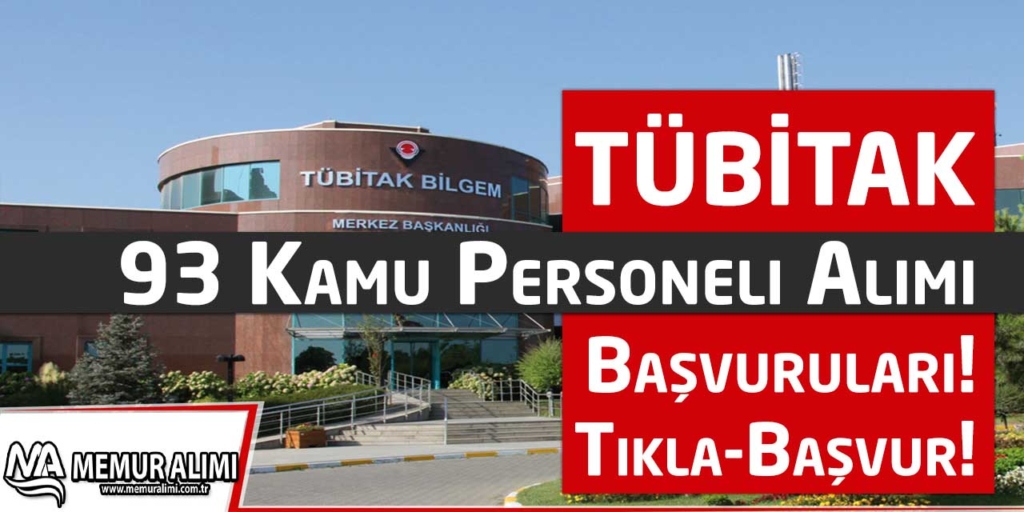 TÜBİTAK BİLGEM 93 Kamu Personeli Alımı Duyurusu