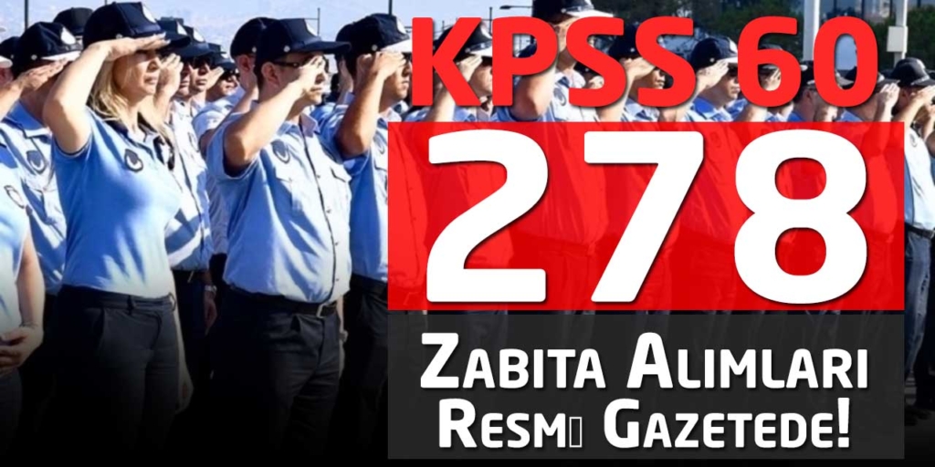 Büyükşehir Belediyesi 278 Zabıta Alım Resmi Gazetede