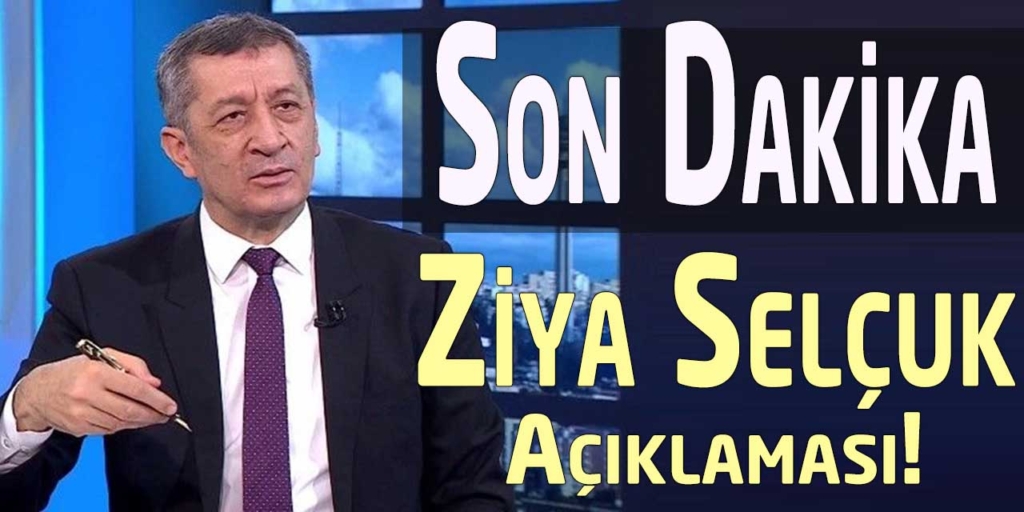 Son Dakika: Ziya Selçuk’tan Okullara İlişkin Açıklama