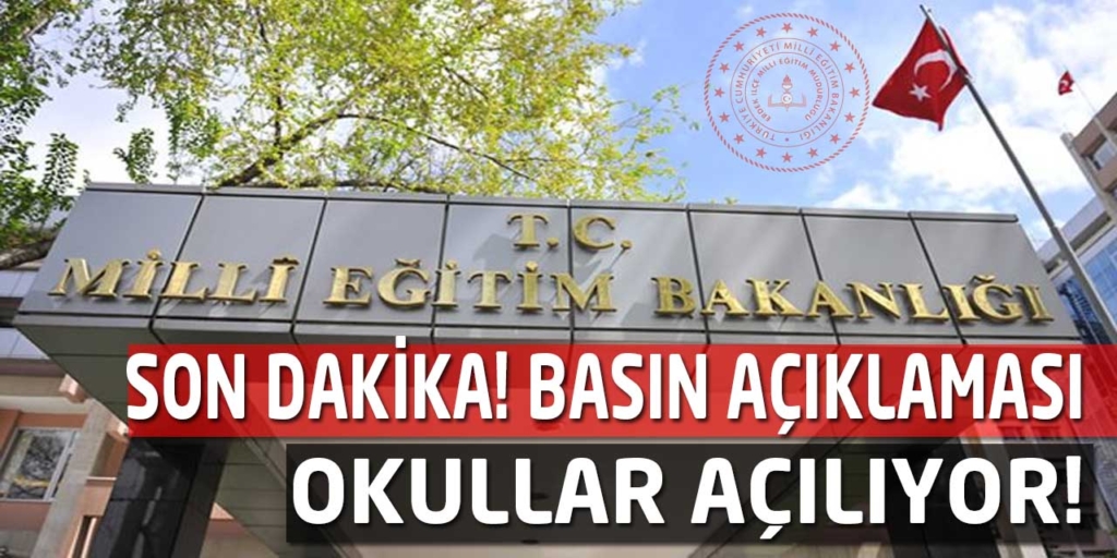 Son Dakika: Okullar Açılıyor!