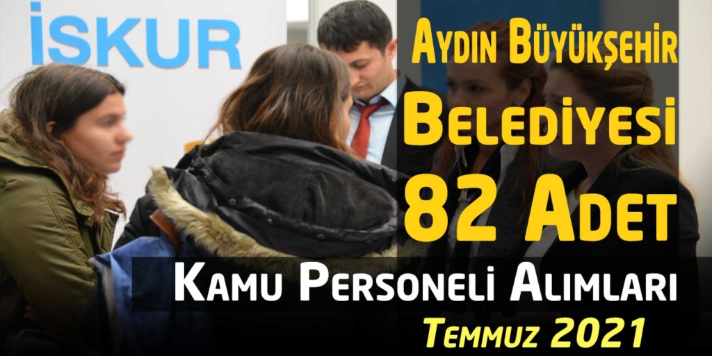 Aydın Büyükşehir Belediyesi 82 Kamu Personeli Alacak