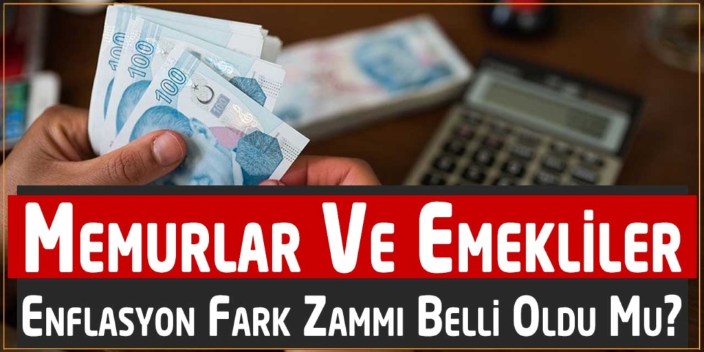 Memur Ve Emekli Zamları Belli Oldu Mu?