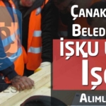 Çanakkale Belediyesi İŞKUR Üzeri İşçi Alımları