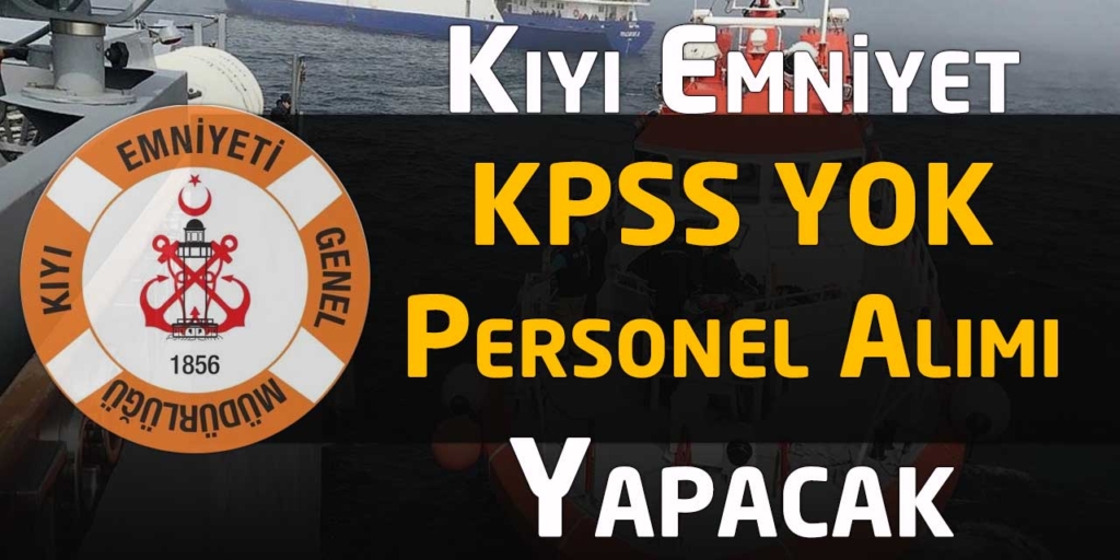 Kıyı Emniyet Genel Müdürlüğü Büro Personeli Alacak