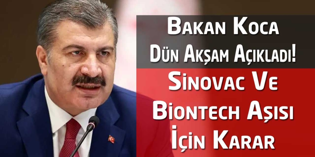 Aşılar İle İlgili Yeni Karar “Sinovac ve Biontech”