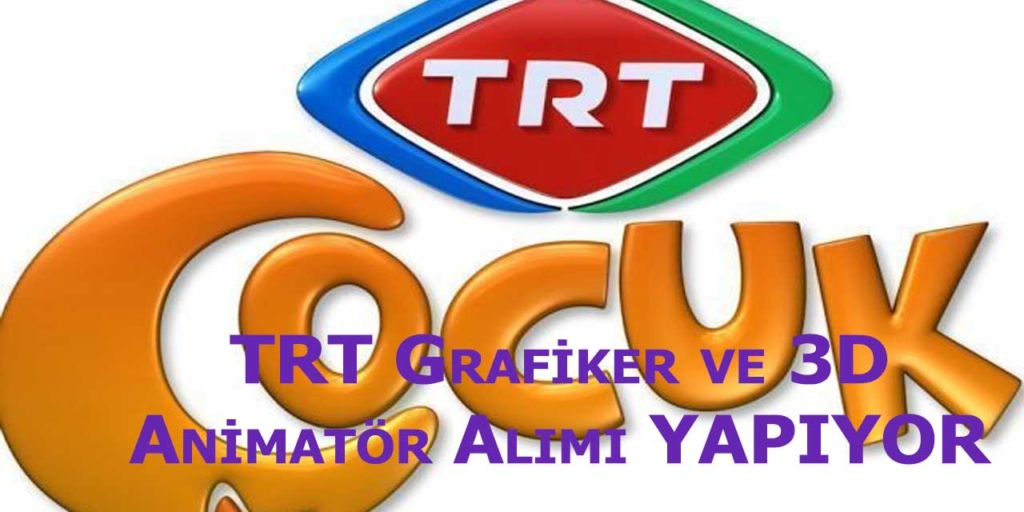 TRT Grafiker ve 3D Animatör Alımı
