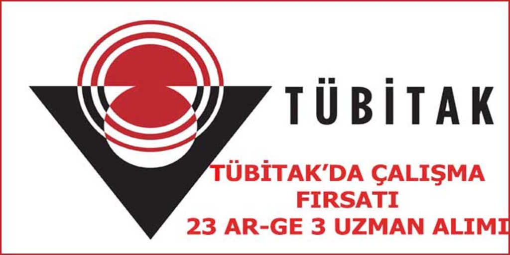 TUBİTAK'ta Çalışma Fırsatı 23+3 Personel Alımı