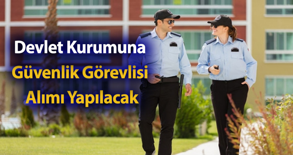 Kamu Güvenlik Alımı 2021 İlanları Başvurusu