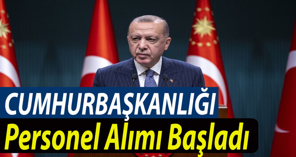 Cumhurbaşkanlığı Personel Alımı İlanları