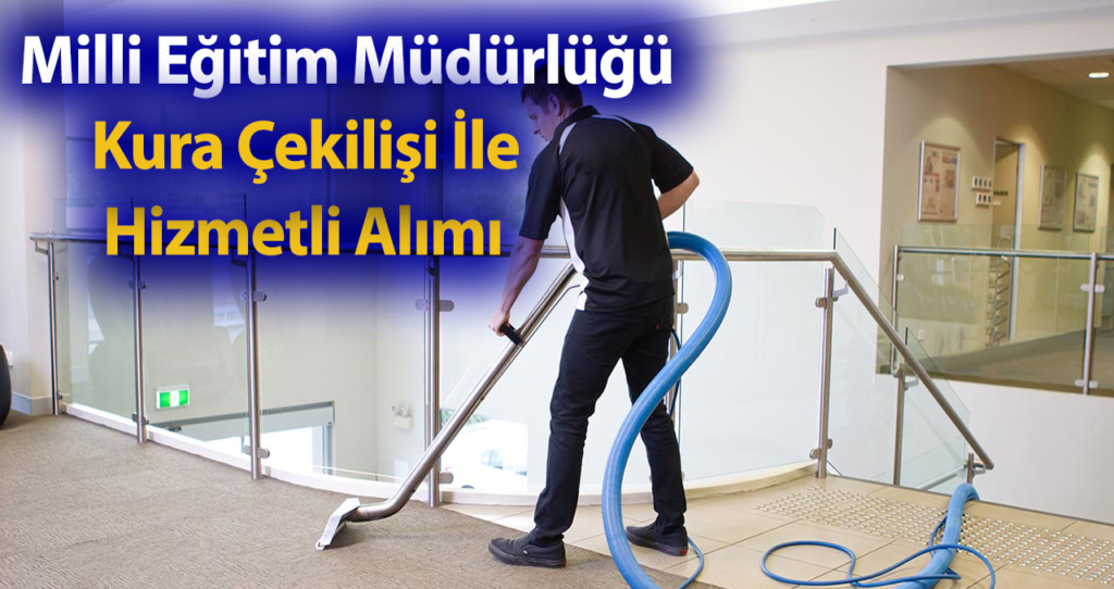 Milli Eğitim İşçi Alımı İlanları Yayınlandı