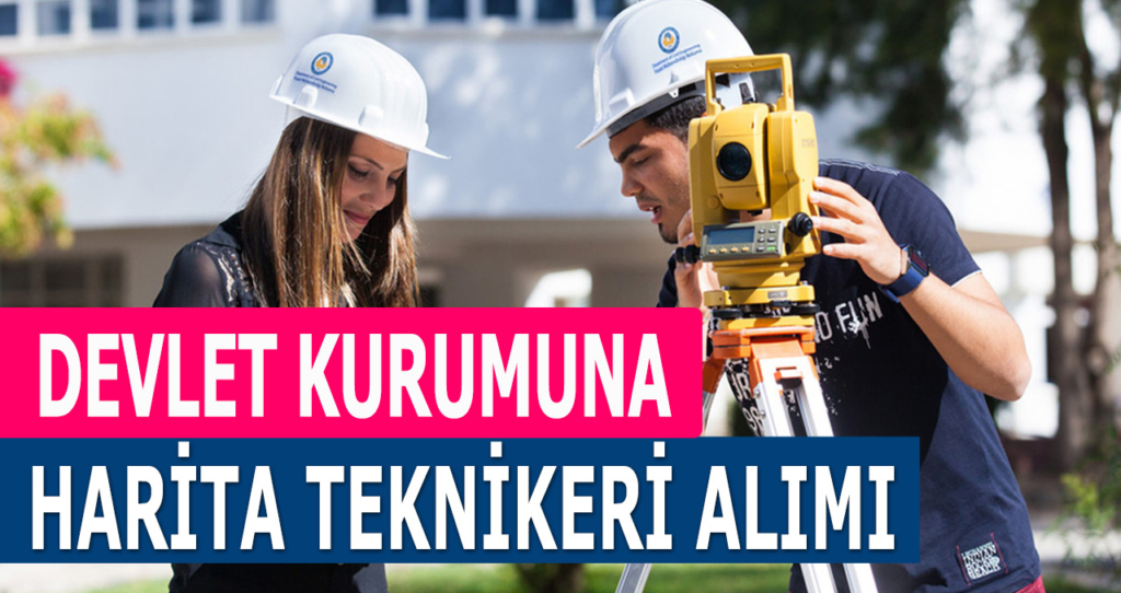 Harita Teknikeri Alımı İlanları