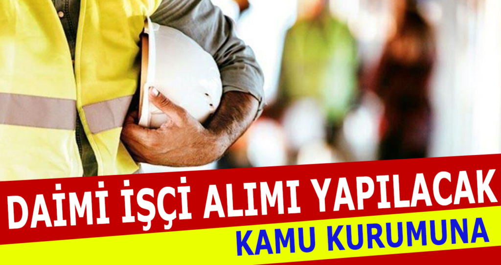 İstanbul Kadrolu İşçi Alımı İlanları