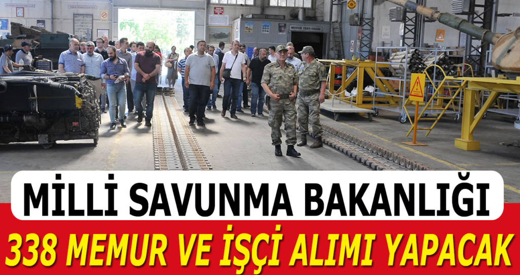 Milli Savunma Bakanlığı Memur Alımı Ve İşçi Alımı İlanları