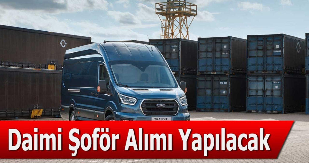 Güncel Şoför Alımı İlanları Duyurusu Yayınlandı