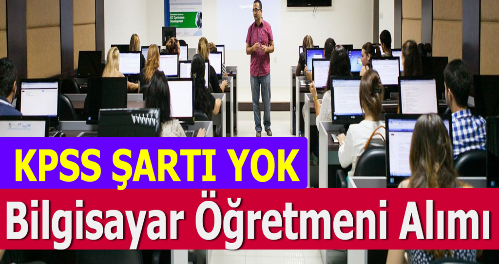 Bilgisayar Öğretmeni Alımı İlanları