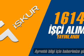 Okullara, Diyanete ve Aile Bakanlığına 1614 İşçi Alımı Yayınlandı