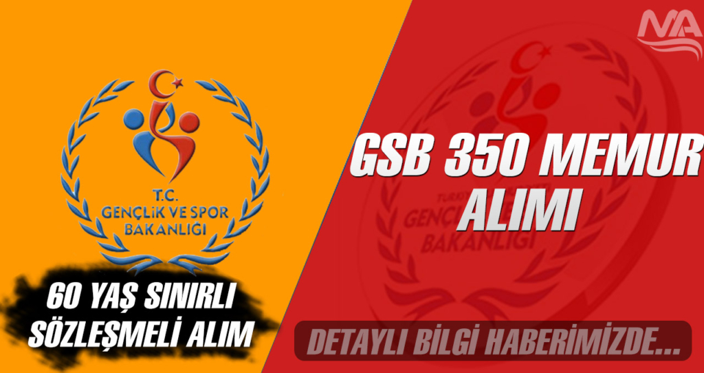 Gençlik Spor Bakanlığı 350 Yeni Kamu Personeli Alımı - 13 Eylül Son