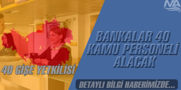Bankalar 40 Gişe Yetkilisi ve Büro Memuru Alımı İŞKUR İlanları Bankalar 40 Gişe Yetkilisi ve Büro Memuru Alımı İŞKUR İlanları