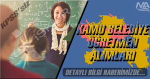 Kamu KPSS’siz Belediye Öğretmen Alımı