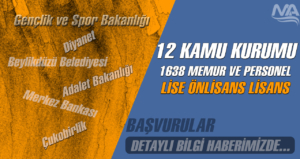 12 Kurum 1638 Kamu Personeli, Memur ve Personel Alımı Başvuruları