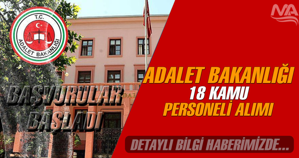 Adalet 8 Bin 772 TL Maaş Kamu Personeli Alımı Başvuruları Başladı