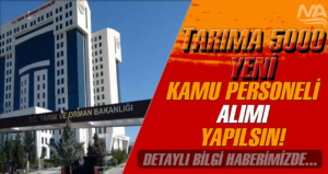 Tarıma 5 Bin Yeni Kamu Personeli Alımı Yapılsın! Beklenti Yüksek