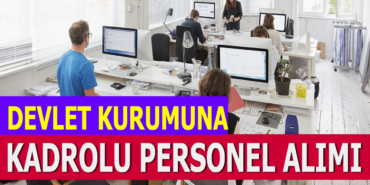 Kadrolu 7853 TL Maaş İle Kamu Memur Alımı İlanları