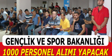Gençlik Bakanlığı Daimi 1000 Personel Alımı İlanı Yayınlandı