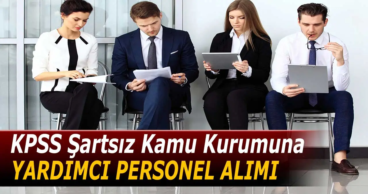 Kamu İlanları ile Birlikte KPSS Şartsız Güncel Memur Alımı