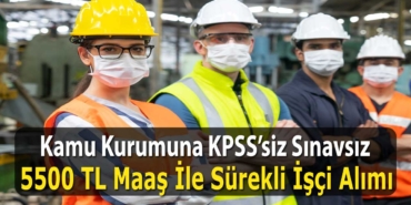 Kamu Teknisyen Alımı 2021 KPSS'siz İş İlanları Yayınlandı