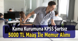 Kamu Kurumu İsper Birimlerine Büro Memur Alımı Yapılacak