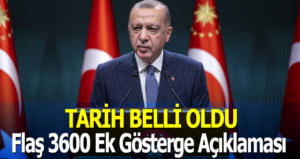 Tarih Belli Oldu! Son Dakika 3600 Ek Gösterge Açıklaması!