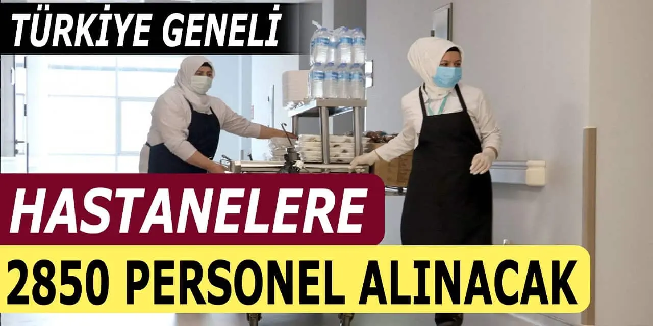 Hastane İşçi Alımı İlanları İle Birlikte Personel Alınacak