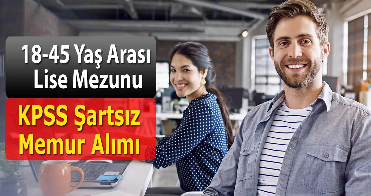 KPSS Şartsız Memur Alımı İlanları İle Personel Alınacak