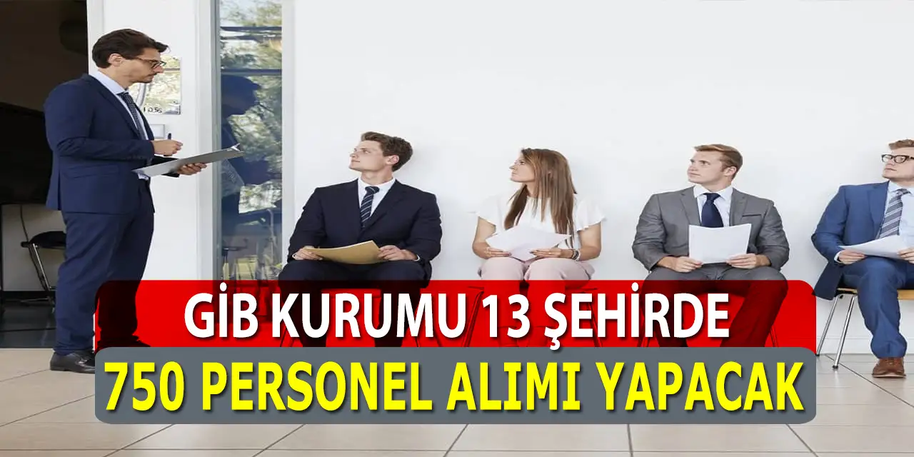 Gelir İdaresi 13 Şehirde Kadrolu 750 Kişi Memur Alımı İlanları Yayınladı