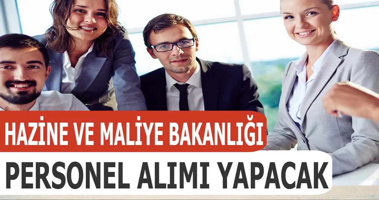 Hazine ve Maliye Bakanlığı Yüksek Maaş İle Kamu Personel Alımı