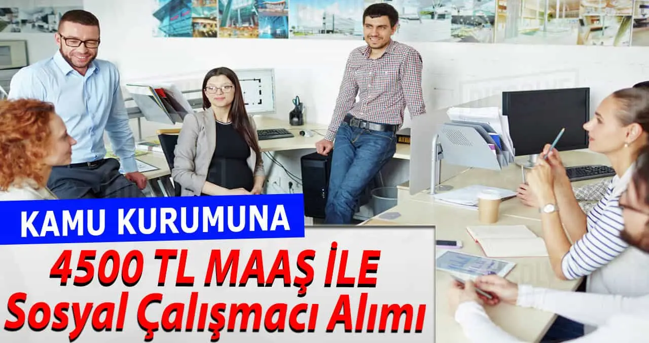 KPSS Şartsız Sosyal Hizmet Uzmanı Alımı Yapılacak