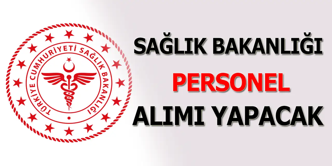 Güncel Sağlık Bakanlığı Personel Alımı İlanları