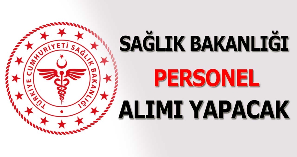 Son dakika Sağlık Bakanlığı Personel Alımı İlanları Yayınlandı