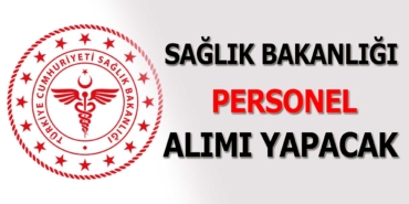 Son dakika Sağlık Bakanlığı Personel Alımı İlanları Yayınlandı Son dakika Sağlık Bakanlığı Personel Alımı İlanları Yayınlandı