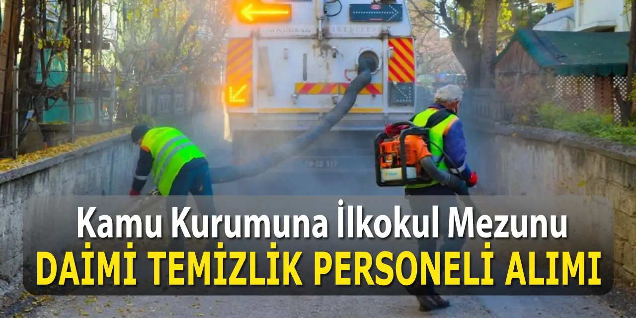 İzmir Belediyesi Kadrolu Temizlik Personeli Alımı